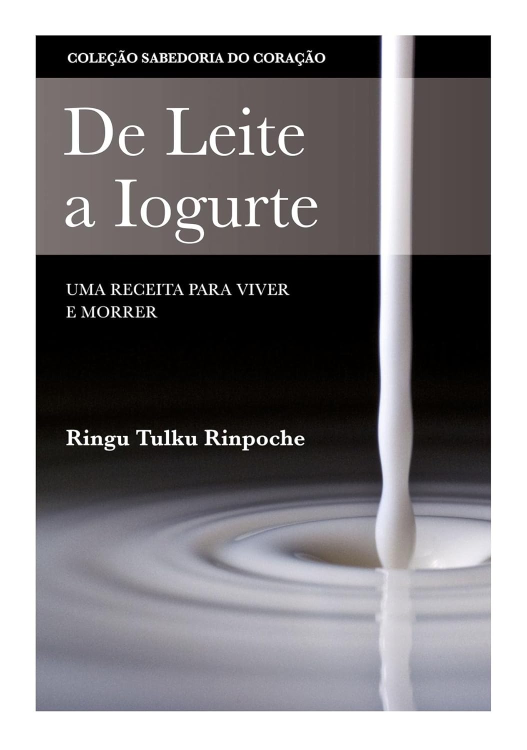 De Leite a Iogurte: Uma Receita para Viver e Morrer